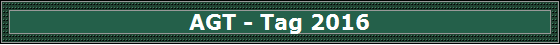 AGT - Tag 2016
