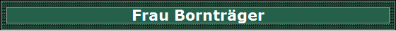 Frau Borntrger